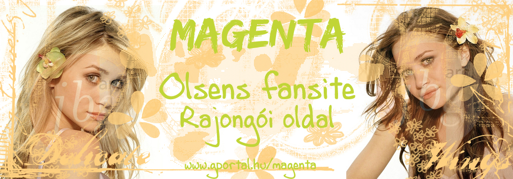 Magenta - Olsen fan